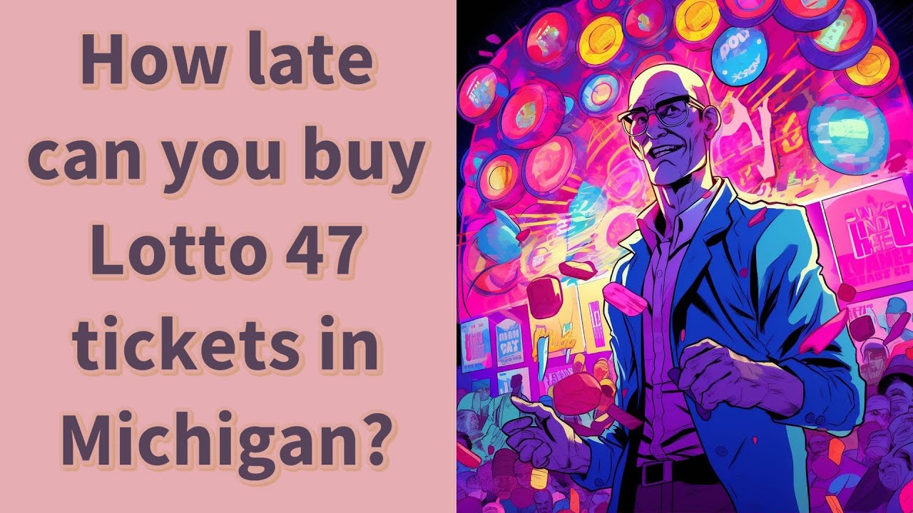 How late can you buy Lotto 47 tickets in Michigan? YouTube