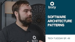 ARCHITECTURE PATTERNS AND YOUR PROJECT | Tech Tuesday Ep. 49