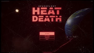 Spacefleet: HEAT DEATH | Main Menu Teaser