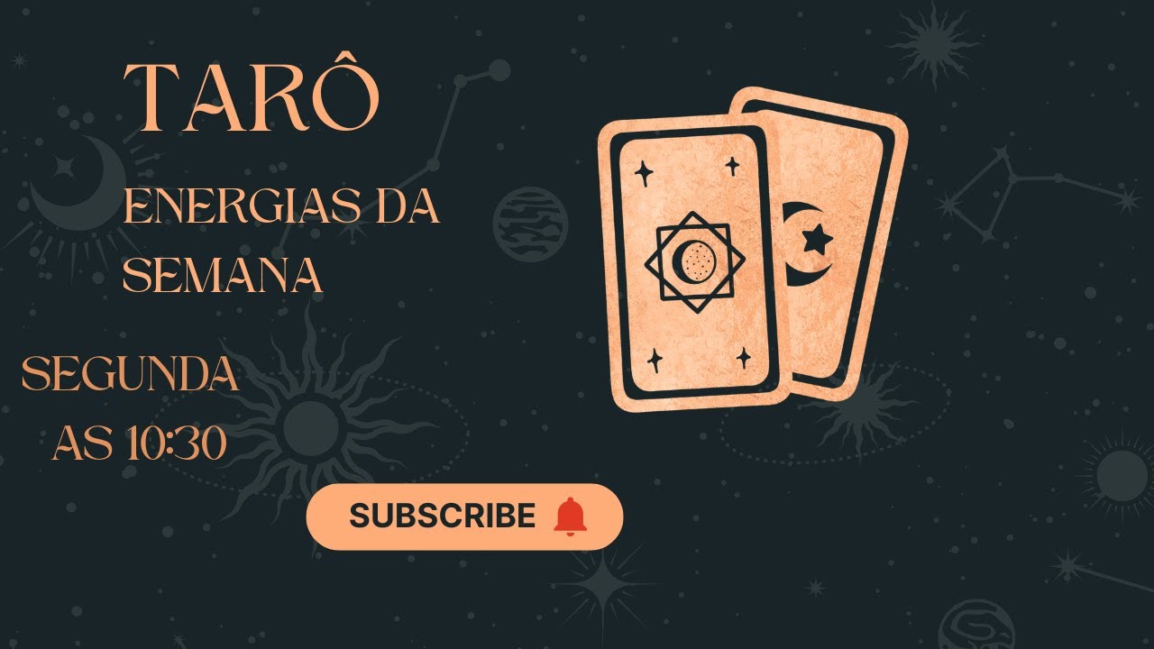 TARÔ E AS ENERGIAS DA SEMANA - YouTube