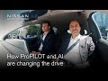 Experiencing next-gen ProPILOT driver assist tech with AI | Nissan