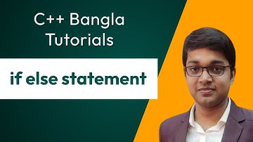 C++ Bangla Tutorial 19: if else statement