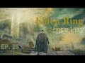 Elden ring lets play ep25 royal knight loretta