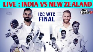  LIVE : India Vs New Zealand | WTC FINAL | Day 3 | Live Streaming | REAL CRICKET 20