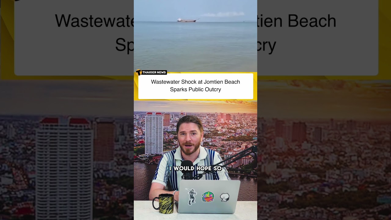 Wastewater Shock at Jomtien Beach Sparks Public Outcry
