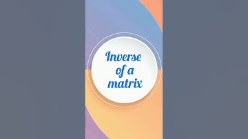 Inverse of a matrix #shorts #maths
