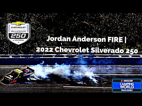 Jordan Anderson Fire | 2022 NASCAR Truck Series At Talladega