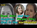 [NEWS]-[ENG/MKD] Emel Atici and her daughter, Püryan Atici died in the earthquake!