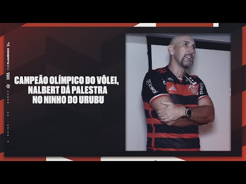 Campeão Olímpico do Vôlei, Nalbert dá palestra no Ninho do Urubu