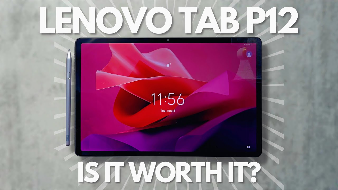 Lenovo Tab P12  Top 5 Reasons To Buy 