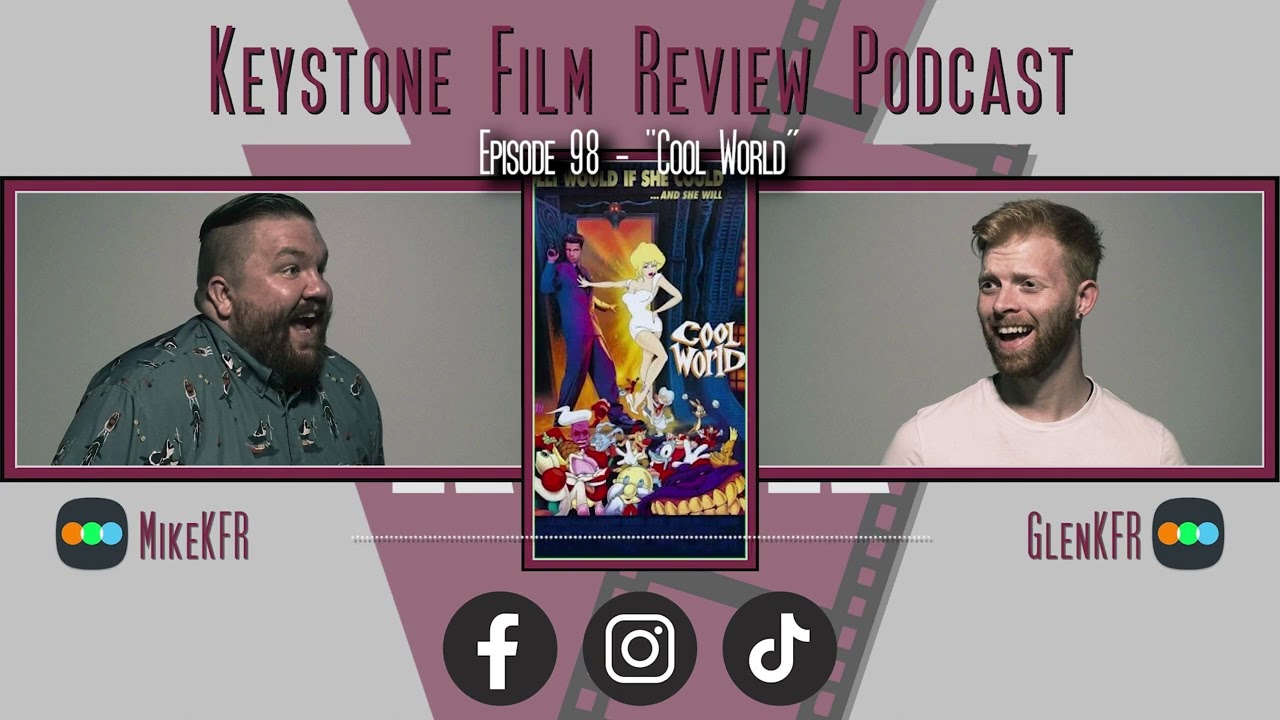 KFR Podcast - Episode 97 - "Cool World"