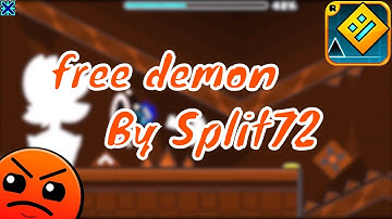 "free demon" By Split72 (Harder) Geometry Dash 2.11 Daily.