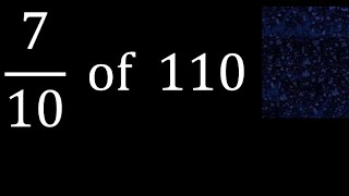 of 110 fraction of a number part of a whole number