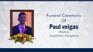 Funeral Ceremony Of Paul veigas | Live Stream