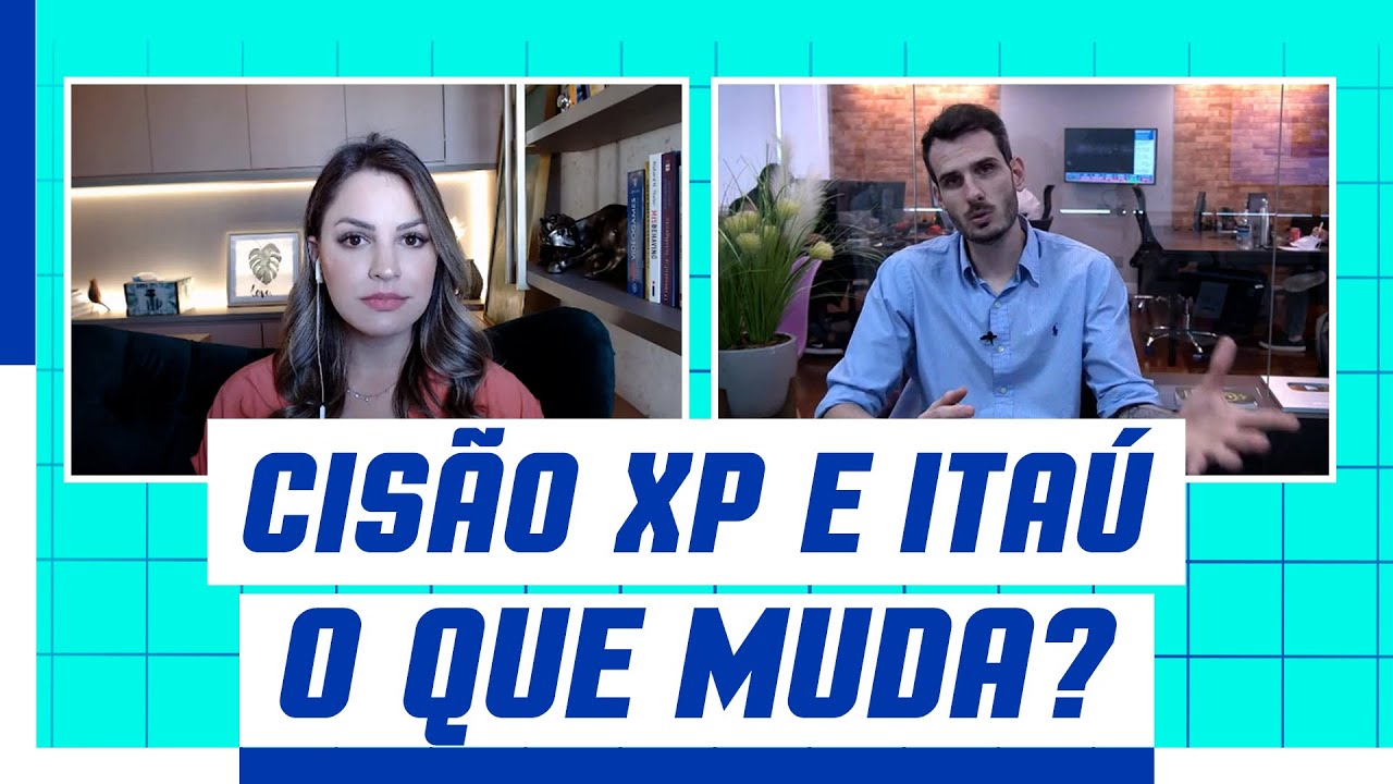 Cisão de XP e Itaú: o que muda para os acionistas e quais as oportunidades