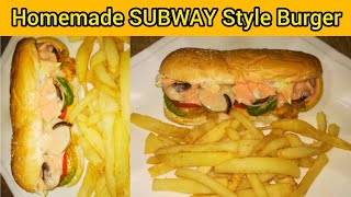 SUBWAY Style Burger Recipe - SUBWAY Sandwich With chicken tikka - Fazy's Kitchen