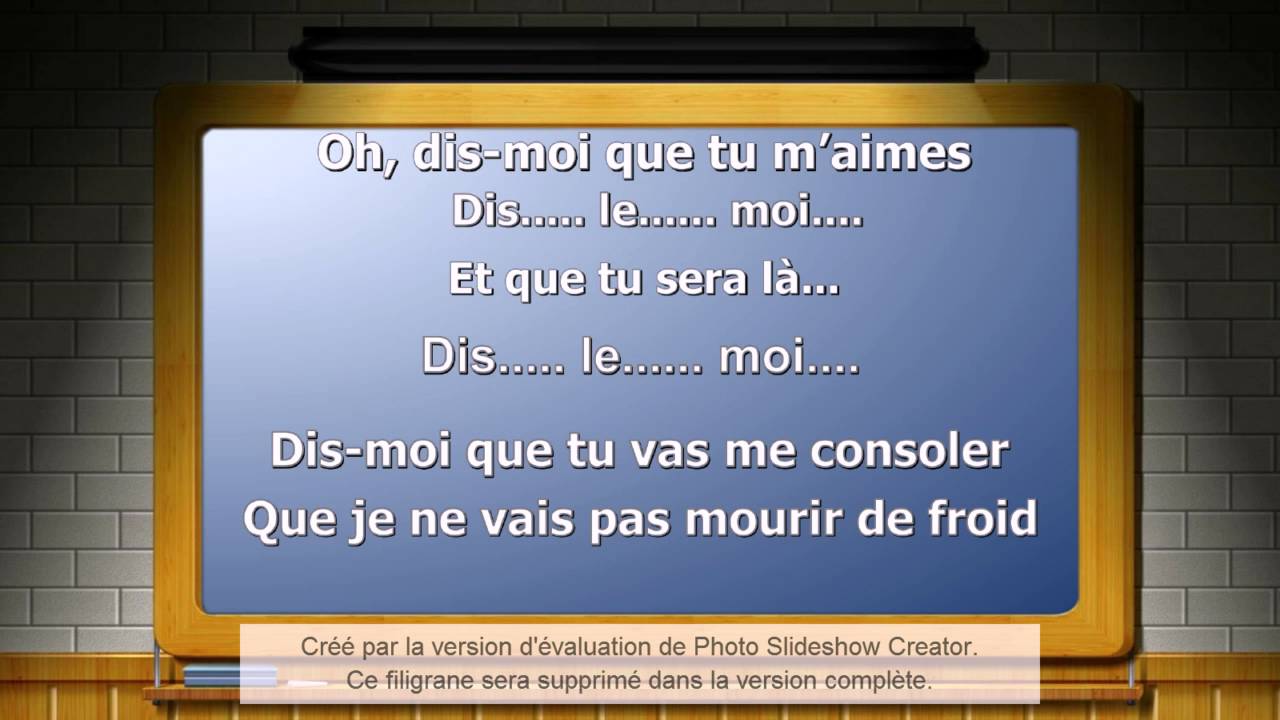 Dis Moi Encore Que Tu M Aimes Paroles