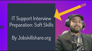 IT Support Interview Preparation: Soft Skills, Behavioral Skills screenshot 5