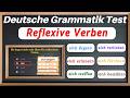 Reflexive Verben üben B1 - B2 | Deutsche Grammatik Test mit Lösungen.