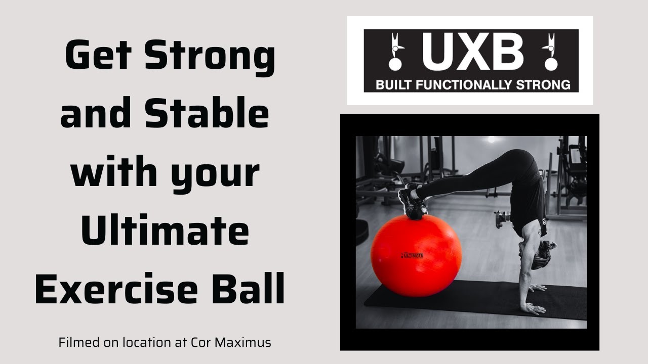 Get Strong & Stable with the Ultimate Exercise Ball (+Work out with a ...