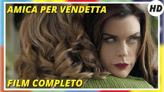 Amica per Vendetta