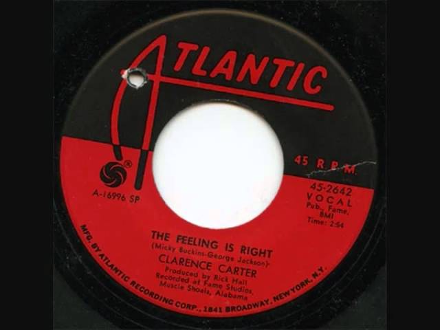 Clarence Carter - The Feeling Is Right