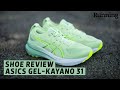 Asics Gel-Kayano 31 Shoe Review