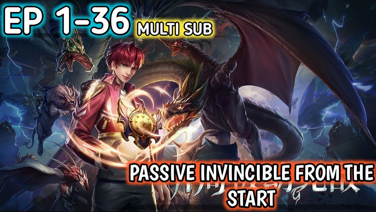 Passive Invincible From the Start Ep 1-36 Multi Sub 1080p HD - YouTube