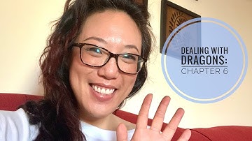 Dealing with Dragons: Ch 6 of 15 (Read Aloud)