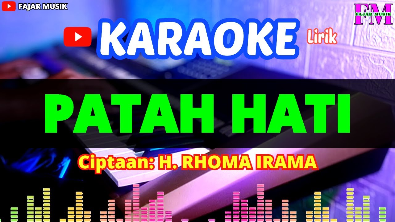PATAH HATI - KARAOKE DANGDUT (RHOMA IRAMA)