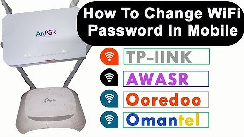 How To Change WiFi Password In Mobile 2023 || WiFi Password Change Tp-Link, Awasr, Omantel, Ooredoo