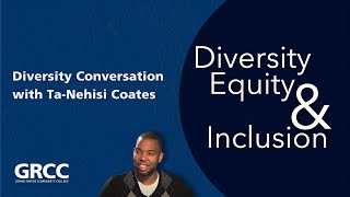 Diversity Conversation: Ta-Nehisi Coates