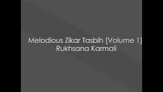 Melodious Zikar Tasbih Volume 1   Rukhsana Karmali