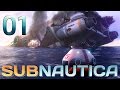 Subnautica 01 - Приключения в бескрайнем инопланетном океане!