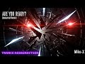 Are You Ready? (Industrial Trance Resurrection) – Trance x Psytrance | 134 BPM | Pure Adrenaline