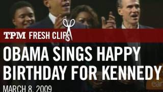 Obama Sings Happy Birthday for Sen. Ted Kennedy