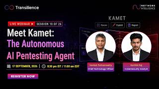 Webinar Recording: Meet Kamet: The Autonomous AI Pentesting Agent