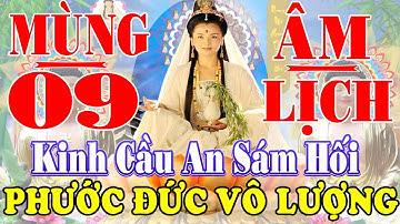 Mùng 8 Âm Nghe Tụng Kinh Cầu An Sám Hối Bồ Tát Gia Hộ Tài Lộc Gia Đạo Bình An Công Việc Thuận Lợi