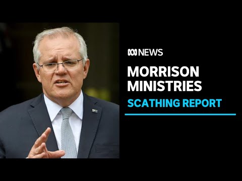 Report into former prime minister scott morrison's secret ministries released | abc news