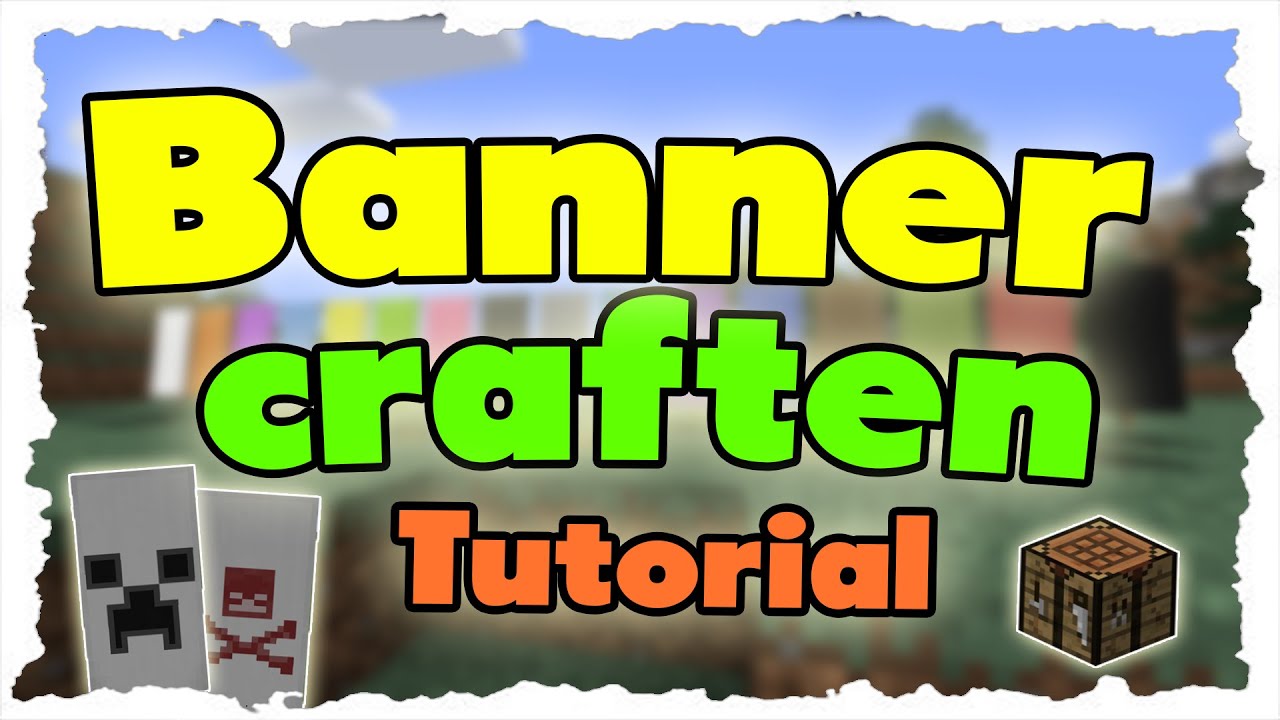 Alle Minecraft Banner Craften Craftingrezepte Tutorial Alle Flaggen Erklart Youtube