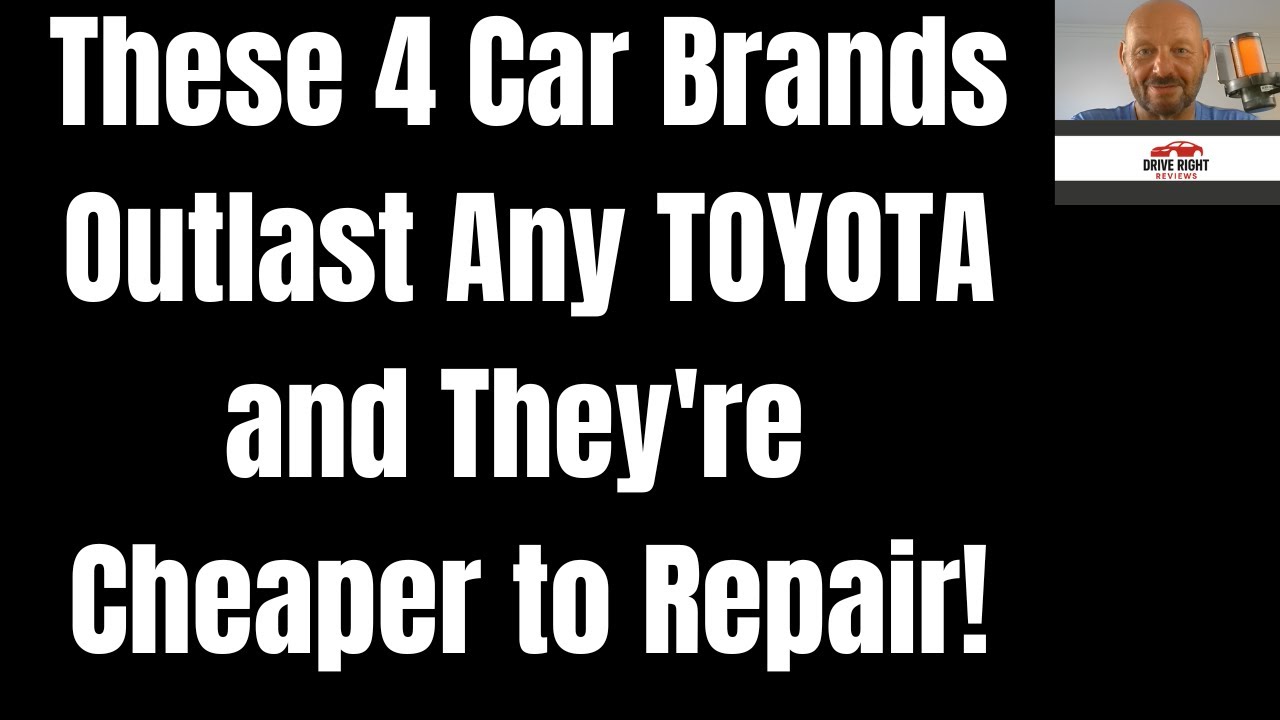 These 4 Car Brands Outlast Any TOYOTA and They're Cheaper to Repair!!