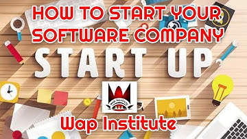 how to start a software company hosted by wap institute powered by sweetus media