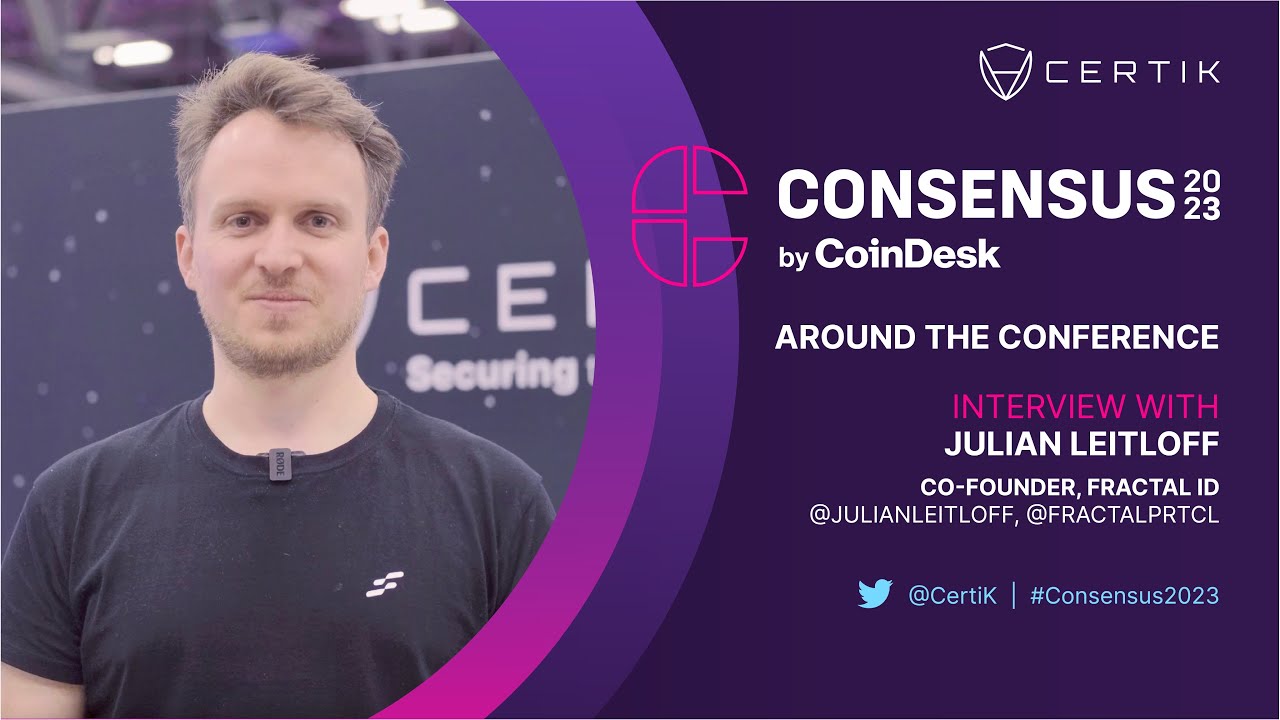 Fractal ID | Interview w/ Julian Leitloff | Consensus2023 | Around the Conference | CertiK