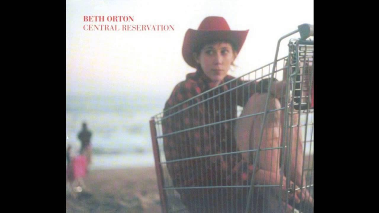 Beth Orton - Central Reservation (William Orbit Remix) - YouTube