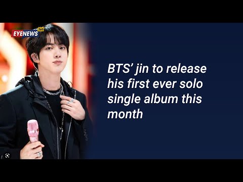 BTS Jin to release his first ever solo single album this month