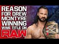 Reason For Drew McIntyre Winning WWE Title On Raw | Nia Jax Criticised For COVID-19 Comments