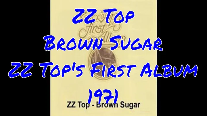 ZZ Top - "Brown Sugar" - ZZ Top's First Album - 19...