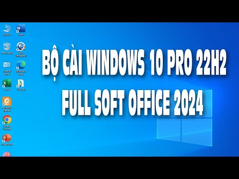 Bộ cài Windows 10 22H2  Full Soft Office 2024 Auto Active | Vàng Phạm mới 2023