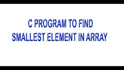 Find the smallest  number in array Programming in C.