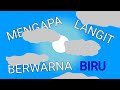 Mengapa langit berwarna biru?